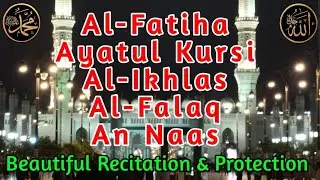 Calming Recitation Quran - Short Surah for Heal your Mind Ayatul Kursi, Al-Ikhlas, Al-Falaq, An-Naas