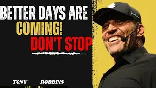 One More Step&hellip; Better Days Are Coming! @TonyRobbinsLive @TheGrowthParadoxYT