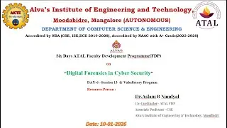 ATAL Sponsored Faculty Development Prog. Digital Forensics in Cyber Security DAY6 S13 Valedictory