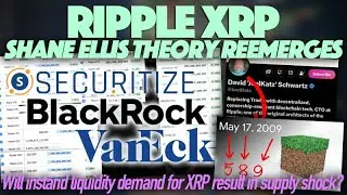 Ripple XRP: теория Шейна Эллиса возрождается благодаря новой сделке Securitize, Blackrock и VanEck