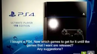 I Got A PS4 Now What?