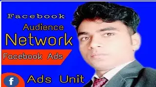 How To Create  Facebook Ads Unit | Earn money from Facebook | Facebook App Monetization