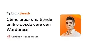 C&oacute;mo crear una tienda online desde cero con WordPress