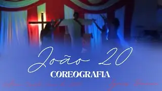 João 20 - Luigi Natalino | COREOGRAFIA Grupo IGNIS #coreografia  #gospel