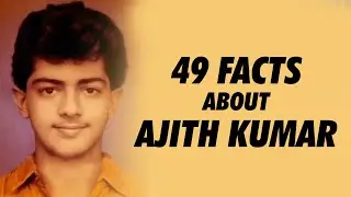 49 Facts about Actor Ajith Kumar | Simbly Curious
