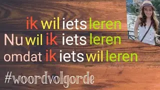 Hoe maak je Nederlandse zinnen? Woordvolgorde: NT2, A1+ (Dutch word order)