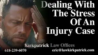 Dealing With The Stress Of An Injury Case