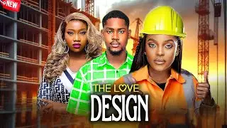 New Released Now (THE LOVE DESIGN) - Miwa/Clinton Joshua/Chinenye Nnebe - 2025 Nollywood Movie