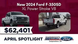 Metro Ford Independence - New F-350 Spotlight