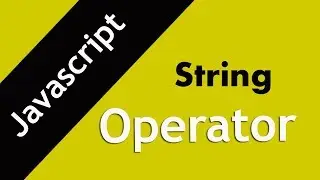 10. String operator | Javascript string operator in hindi