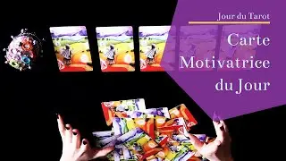 CARTE MOTIVATRICE DU JOUR - Tirage Oracle au choix