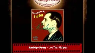 Rodrigo Prats &ndash; Los Tres Golpes (Perlas Cubanas)