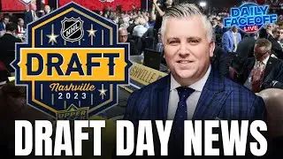 NHL Draft Day News & Rumours : Frank Seravalli Analysis | Daily Faceoff Live