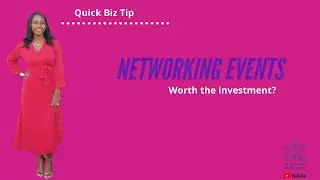 Quick Biz Tip: Entrepreneurship & Networking Events - 1 Minute Tip Confirmation