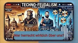 Was ist Techno-Feudalismus? &ndash; Die Macht der Tech-Konzerne erkl&auml;rt