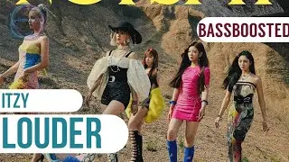 [BASS BOOSTED] ITZY (있지) - 'LOUDER'