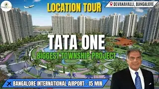 Tata One Bangalore Location Tour: Biggest Township Project By Tata Housing In Devanahalli
