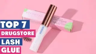 Top 7 Best Drugstore Lash Glues | Lash Enthusiast's Must-Have