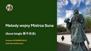 Metody wojny Mistrza Suna (Sunzi bingfa 孫子兵法)