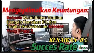 MENGOPTIMALKAN KEUNTUNGAN DI SAHAM : Kenaikan 8% & SuksesRate #sahamcuan #screenersaham #tradersaham