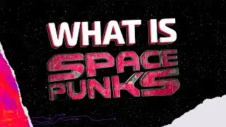 What Is Space Punks?