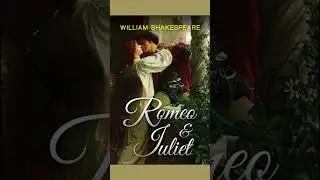 Shakespeare&rsquo;s Romeo and Juliet: a Classic Tragedy