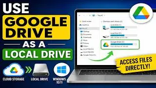 How To Use Google Drive as Local Drive In Windows 10 | How To Setup Google Drive as a Local Drive