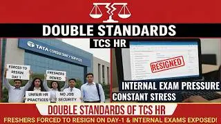 DOUBLE STANDARDS OF TCS HR: Fresher Forced to Resign on Day 1 & Internal Exam Pressure EXPOSED