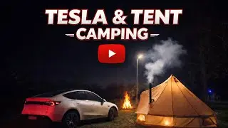 Tesla + Tent Camping 