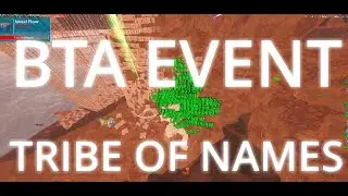 The BTA Event (we came back for a week) | Tribe of Names x MammothSicarios | Fusion 100x 6man |