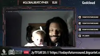 GODCLOUD- LIVE AT THE 43RD GLOBAL BEAT CYPHER FROM TODAYS FUTURE SOUND 2021