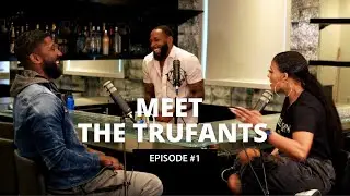 Ep. 1: Meet The Trufants - How We Met and Our Love Story