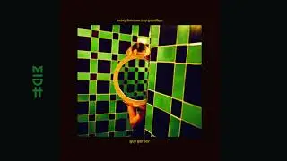 Guy Gerber  feat. Blanca - Every Time We Say Goodbye