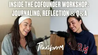 Inside the CoFounder Workshop: Journaling, Reflection & Q&A