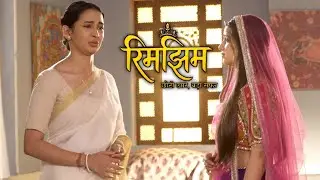 Rim jhim:- Prem bua sa kya chupa rhi hai Rim jhim se #todaysepisode 