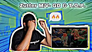 Zutter M/V - GDragon & T O P  **DonWavyy Reaction**🔥