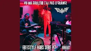 Vu ma couleur j'ai pas d'chance (Freestyle hors s&eacute;rie #7)