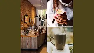 Atmospheric Moods for Coffee or Tea