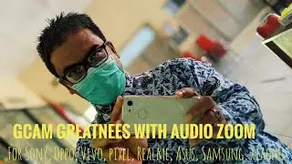 Gcam Greatnees Terbaru dengan Audio Zoom dan Mode Foto Matahari