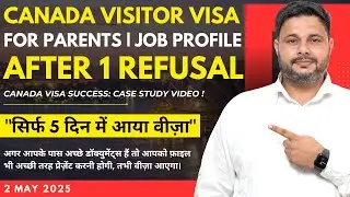 Canada Visitor Visa 2025 Update | Visa Approved After 1 Refusal 179B | IRCC Recent News