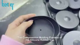 The Compression Molding Process of the Silicone Rubber Cup.