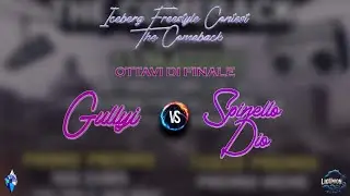 GULLYI vs SPINELLO DIO (Ottavi Di Finale) | Iceberg Freestyle Contest GE | THE COMEBACK