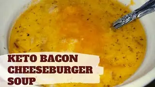KETO Bacon Cheeseburger Soup🍔Low Carb