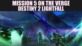 Solo Flawless Legendary Mission 5: On The Verge | Destiny 2 Lightfall