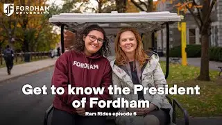Get to Know the President of Fordham University! | Ram Rides Ep. 6 | Fordham University
