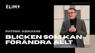 Gudstj&auml;nst: Blicken som kan f&ouml;r&auml;ndra allt | Patrik Abrams 15.2.2026