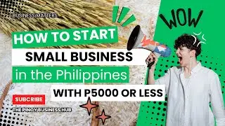 How to Start a Small Business in the Philippines with Five Thousand Pesos or Less