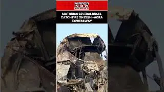 Mathura, UP: Several Buses Catch Fire On Delhi-Agra Expressway, Panic Among Passengers#shorts