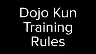 Dojo Kun: The Black Belt Project Training Rules - v1.0