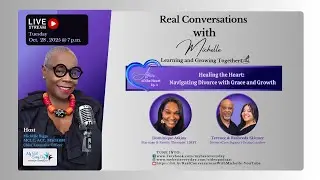 Real Conversations with Michelle:  Healing the Heart:  Navigating Divorce with Grace and Growth